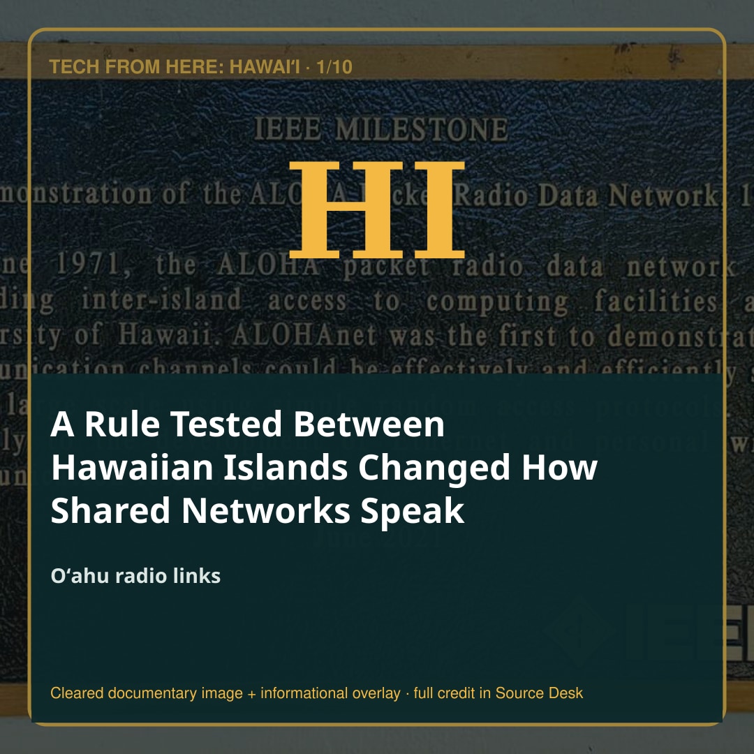 A Rule Tested Between Hawaiian Islands Changed How Shared Networks Speak. A documentary-led visual story with the evidence kept in view.