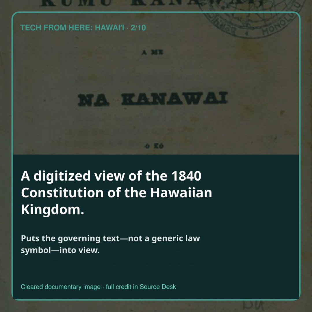 A digitized view of the 1840 Constitution of the Hawaiian Kingdom.. Puts the governing text—not a generic law symbol—into view.