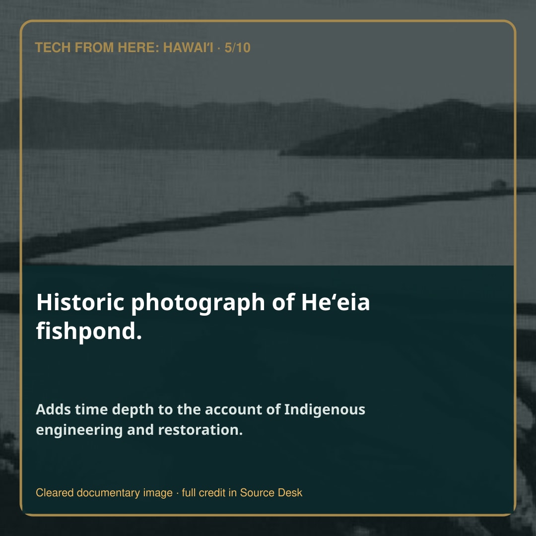Historic photograph of Heʻeia fishpond.. Adds time depth to the account of Indigenous engineering and restoration.