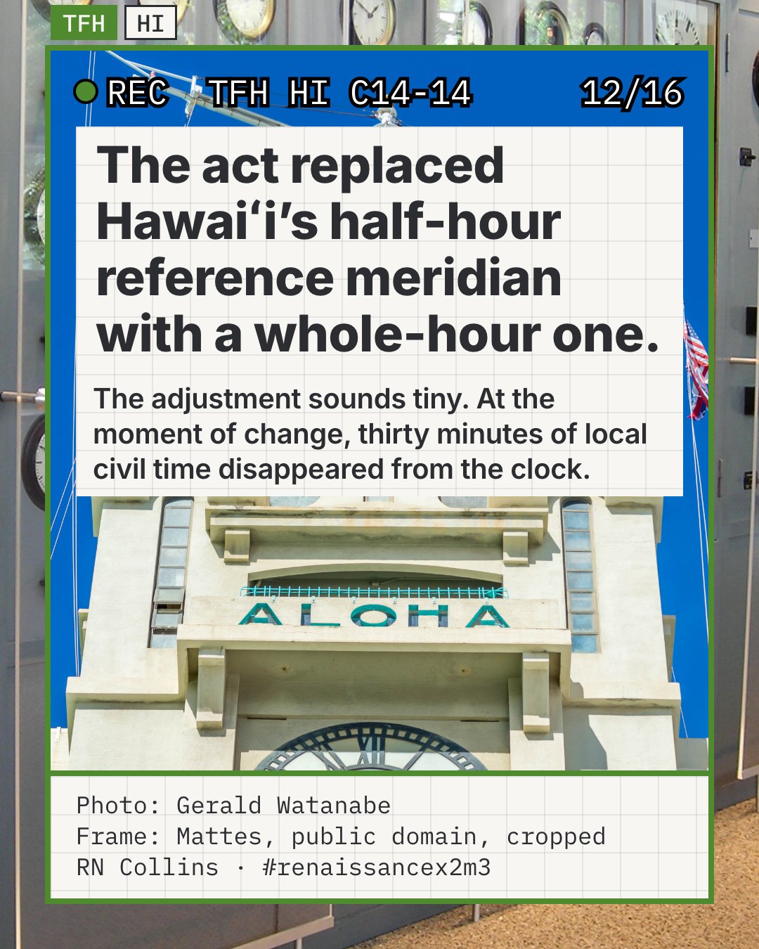 Illustrative photo: the clock face and ALOHA lettering at the top of Aloha Tower, Honolulu, photographed in 2015. The tower's clocks have run since 1926, so this is a public clock that was in place in 1947; the photograph is modern and does not show the 1947 change.