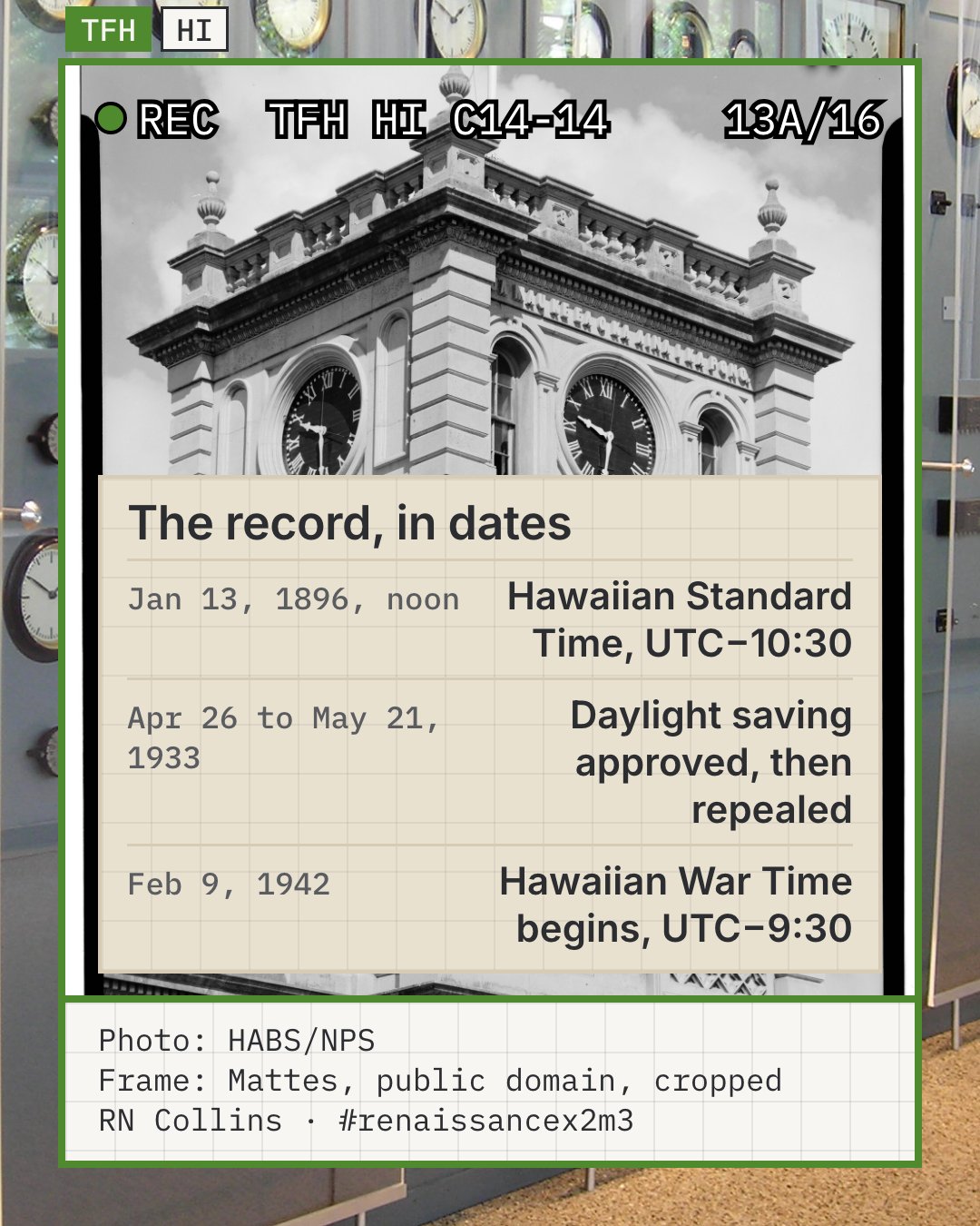 Illustrative photo: the clock stage of the Aliʻiōlani Hale tower, Honolulu, with two black clock faces, in a Historic American Buildings Survey photograph. It shows a public clock; it is not a document or one of the dates on the record card.